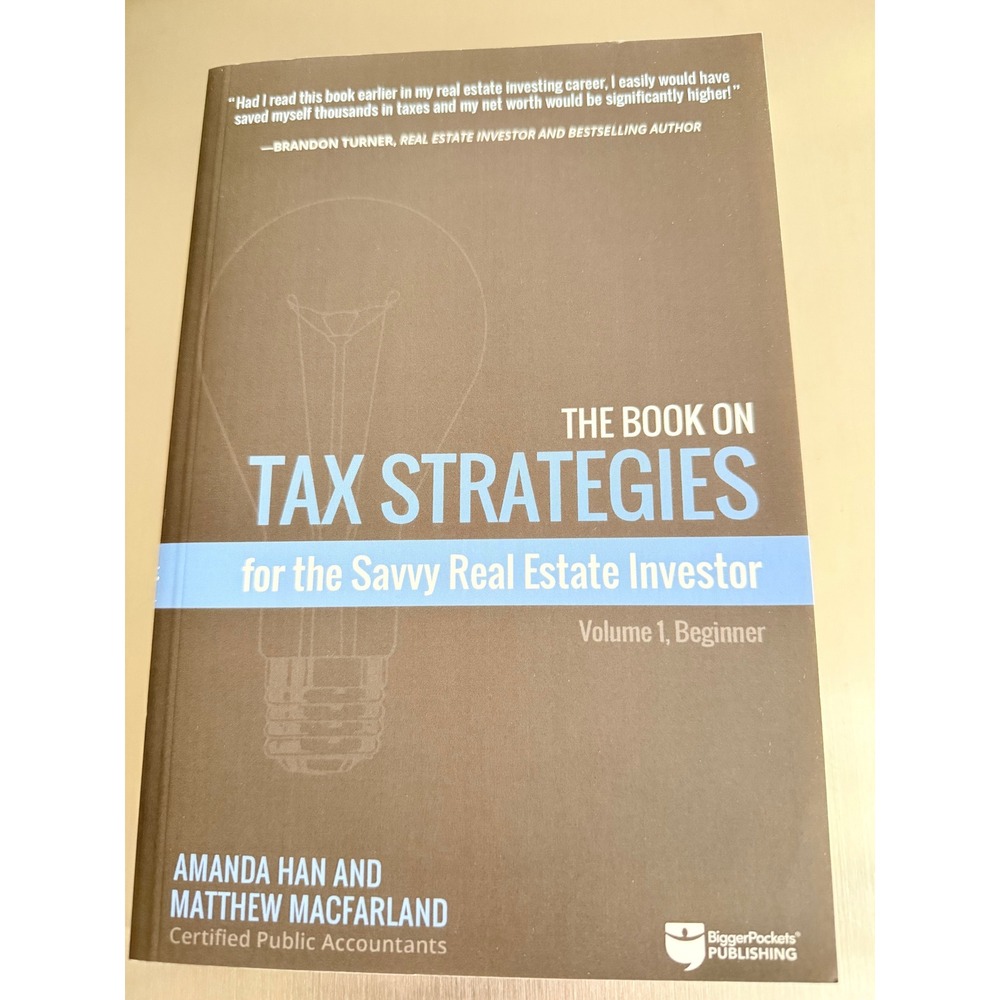 The Book on Tax Strategies for the Savvy Real Estate Investor